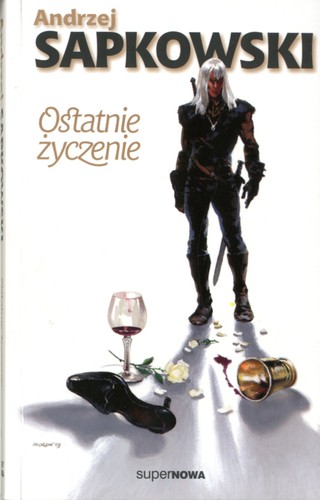 Andrzej Sapkowski: Ostatnie życzenie (Polish language, 1995, SuperNOWA)