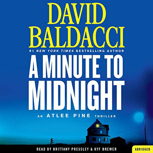 Brittany Pressley, David Baldacci, Kyf Brewer: A Minute to Midnight (AudiobookFormat, 2019, Grand Central Publishing)
