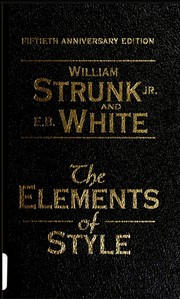 William Strunk: The Elements of Style (Hardcover, 2009, Pearson P T R)