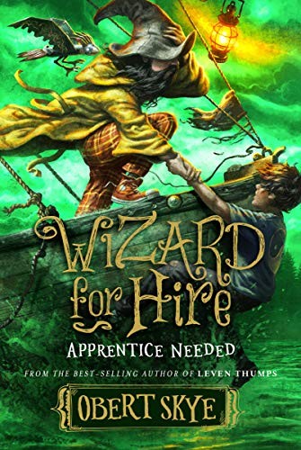 Obert Skye: Apprentice Needed (Hardcover, 2019, Shadow Mountain)