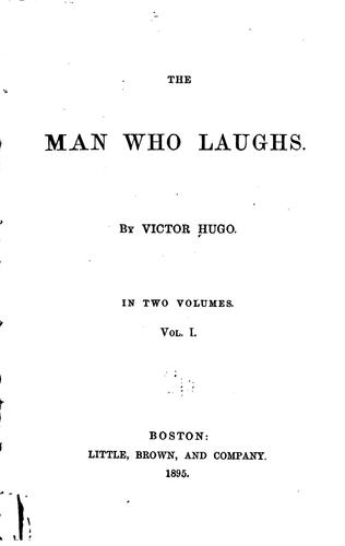 Victor Hugo: The Man who Laughs (1895, Little, Brown & co.)