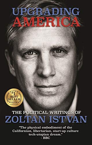 Zoltan Istvan: Upgrading America (EBook, 2019, Rudi Ventures LLC)