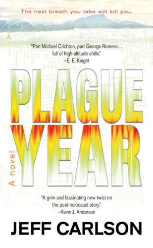 Jeff Carlson: Plague Year (2007, Ace)