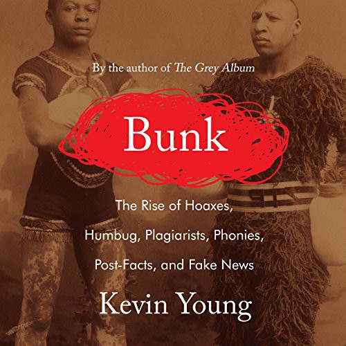 Kevin Young, Mirron Willis: Bunk (AudiobookFormat, 2017, HighBridge Audio)