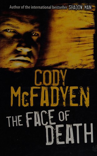 Cody McFadyen: The face of death (2008, Charnwood)