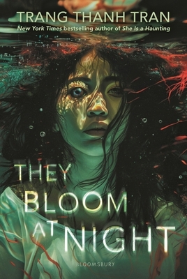 Trang Thanh Tran: They Bloom at Night (Paperback, Bloomsbury YA)
