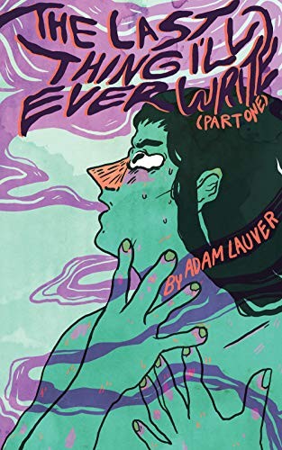 Adam Lauver: The Last Thing I'll Ever Write (Paperback, 2019, Plays Inverse Press)