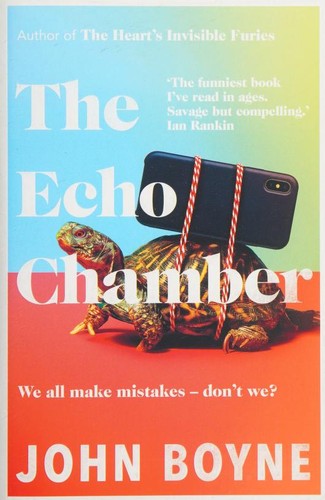 John Boyne: Echo Chamber (2021, Doubleday)