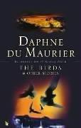 Daphne Du Maurier: The Birds and Other Stories (Paperback, 2004, Virago Press Ltd)