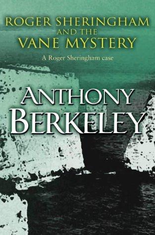 Anthony Berkeley: Roger Sheringham and the Vane Mystery (Paperback, 2001, House of Stratus)