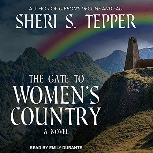 Emily Durante, Sheri S. Tepper: The Gate to Women’s Country (AudiobookFormat, Tantor Audio)