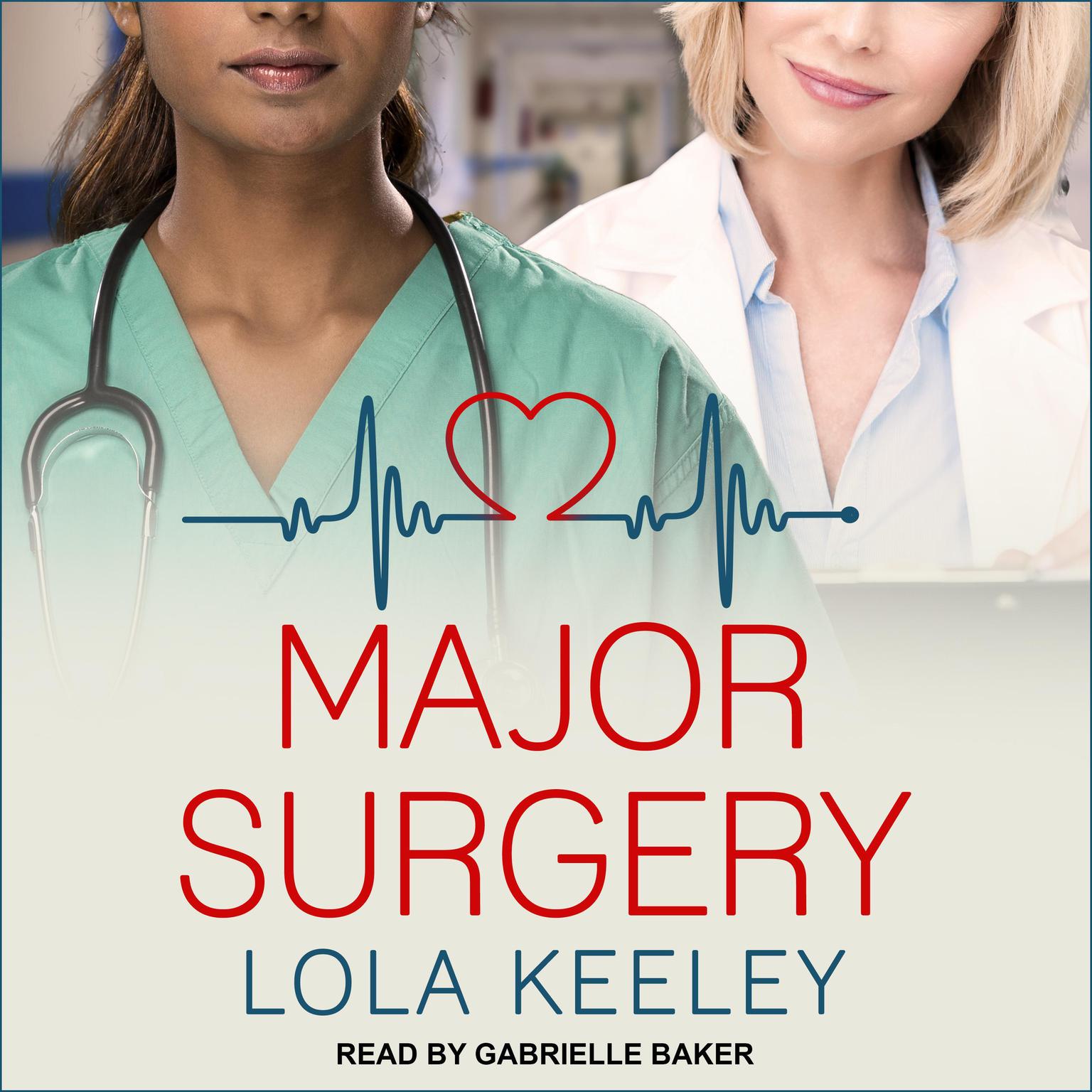 Lola Keeley, Gabrielle Baker: Major Surgery (AudiobookFormat, 2019, Ylva)
