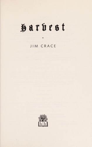 Jim Crace: Harvest (2013, Hamish Hamilton)