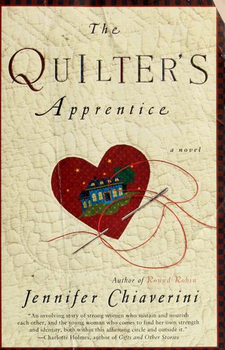 Jennifer Chiaverini: The quilter's apprentice (2000, Plume)