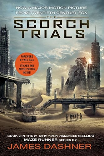 James Dashner: The Scorch Trials Movie Tie-in Edition (Paperback, 2015, Delacorte Press)