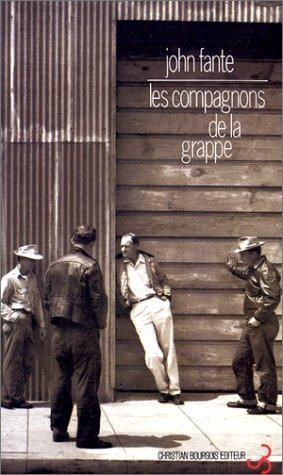 John Fante: Les compagnons de la grappe (French language, 1988)