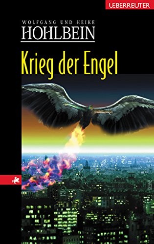Wolfgang Hohlbein: Krieg der Engel (Hardcover, German language, 2005, Verlag Carl Ueberreuter)