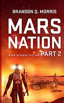 Matthias Matting, Brandon Q. Morris: Mars Nation 2 (EBook, deutsch language, HardSF.de)