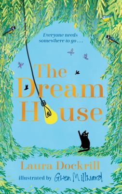 Laura Dockrill: Dream House (2021, Piccadilly Press, Limited)