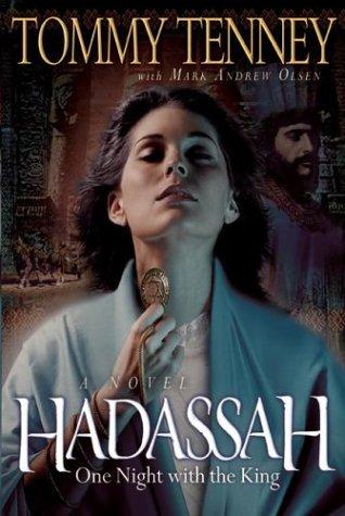 Tommy Tenney: Hadassah (Paperback, Bethany House Publishers)