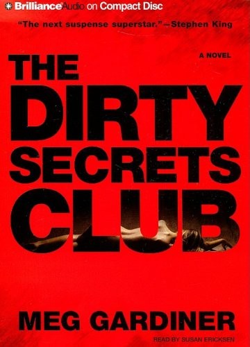 Meg Gardiner: The Dirty Secrets Club: A Novel (Jo Beckett Series) (2008, Brilliance Audio)