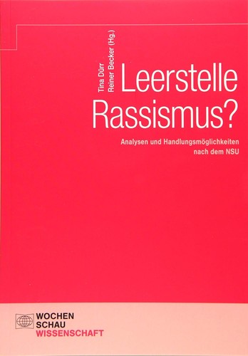 Tina Dürr: Leerstelle Rassismus? (2019, WOCHENSCHAU Verlag)