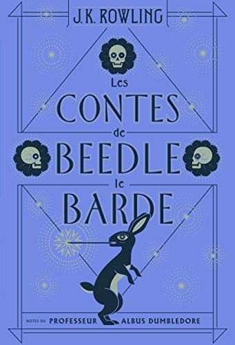 J.K. Rowling: Les Contes de Beedle le Barde (French language, 2017, Gallimard)