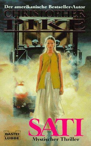 Christopher Pike: Sati. Mystischer Thriller. (Paperback, German language, 1997, Lübbe)