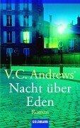 V. C. Andrews: Nacht über Eden. Roman. (Paperback, German language, 1990, Goldmann)