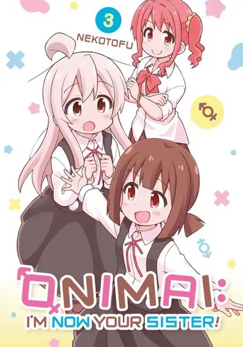 Nekotofu: ONIMAI: I'm Now Your Sister! Volume 3 (Kodansha Comics)