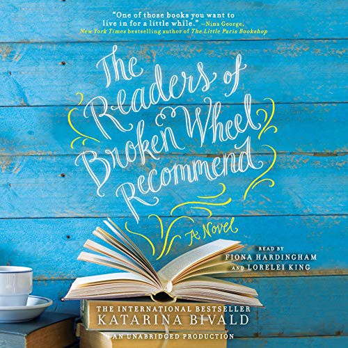 Lorelei King, Fiona Hardingham, Katarina Bivald: The Readers of Broken Wheel Recommend (AudiobookFormat, 2016, Random House Audio Publishing Group, Random House Audio)