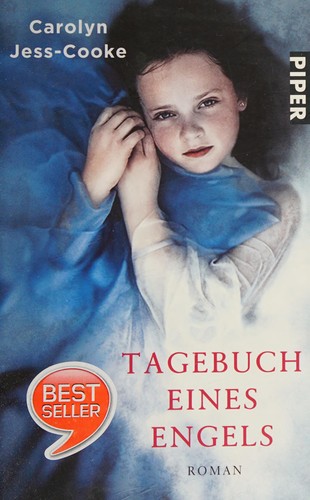 Carolyn Jess-Cooke: Tagebuch eines Engels (German language, 2011, Piper)