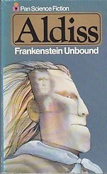 Brian W. Aldiss: Frankenstein unbound (1975, Pan Books)
