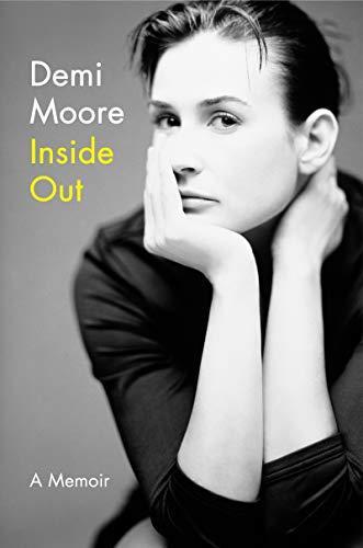 Demi Moore: Inside Out : A Memoir (2019)