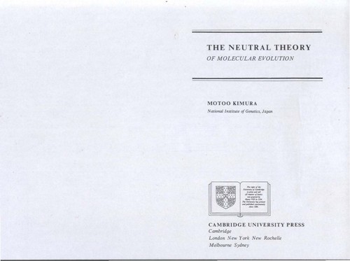 Motoo Kimura: The neutral theory of molecular evolution (1983, Cambridge University Press)