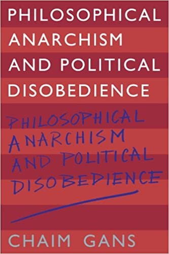 Chaim Gans: Philosophical Anarchism and Political Disobedience (Paperback, 2009, Cambridge University Press)