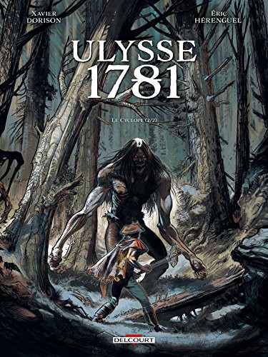 Xavier Dorison, Éric Hérenguel, Sebastien Lamirand: Ulysse 1781 T02 (Paperback, 2016, DELCOURT)