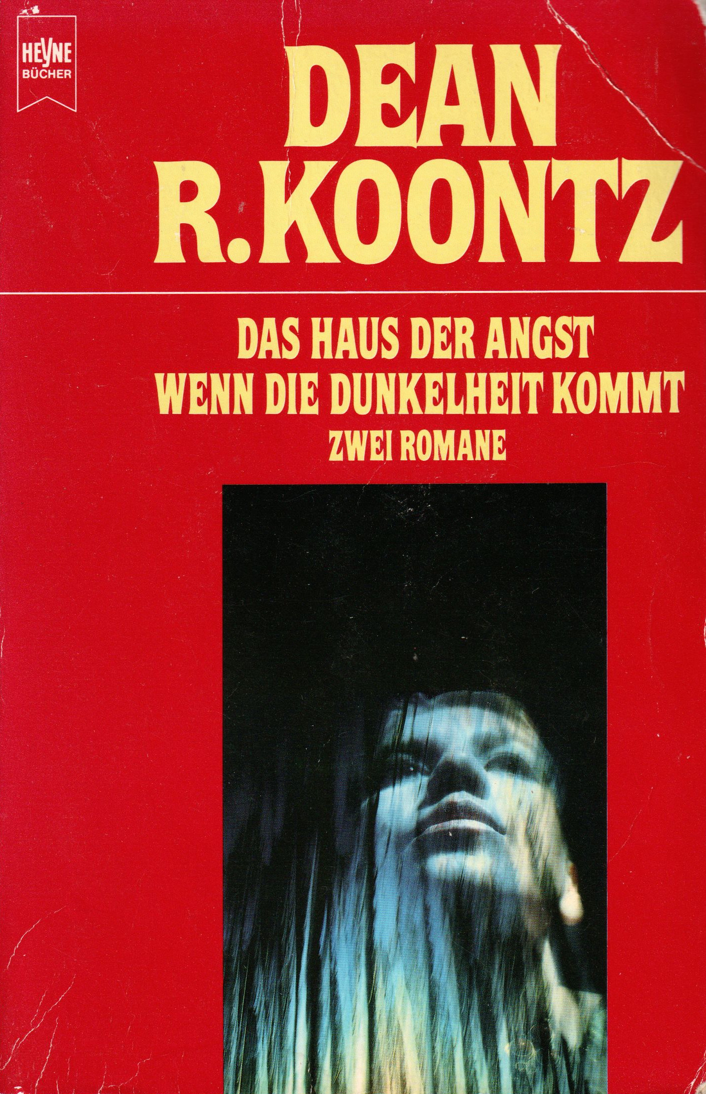 Dean Koontz: Das Haus der Angst / Wenn die Dunkelheit kommt (Paperback, German language, 1991, Heyne)