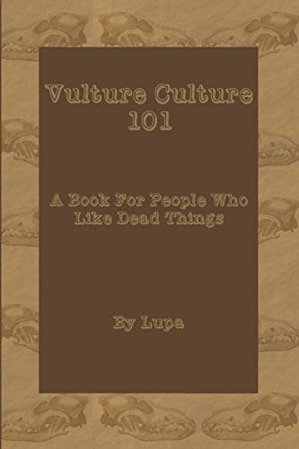 Lupa: Vulture Culture 101 (Paperback, 2019, Independently published, Independently Published)
