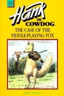 Jean Little: The Case of the Fiddle Playing Fox (Hank the Cowdog 12) (Paperback, 1998, Viking Juvenile)