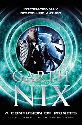 Garth Nix: A Confusion Of Princes (Paperback, 2012, Allen And Unwin)