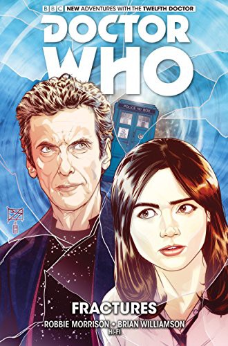 Brian Williamson, Robbie Morrison: Doctor Who : The Twelfth Doctor Vol. 2 (Hardcover, 2015, Titan Comics)
