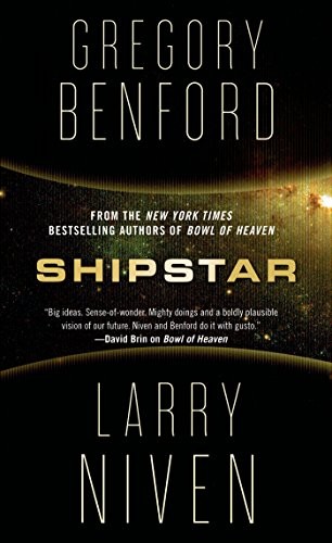 Gregory Benford, Larry Niven: Shipstar (Paperback, 2015, Tor Science Fiction, Tor Books)