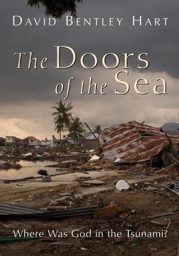 David Bentley Hart: The Doors of the Sea (2011)