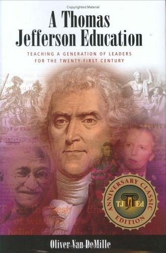 Oliver Van DeMille: A Thomas Jefferson Education (Hardcover, 2006, George Wythe College Press)