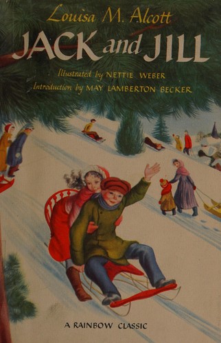 Louisa May Alcott: Jack and Jill. (1948, World Pub. Co.)