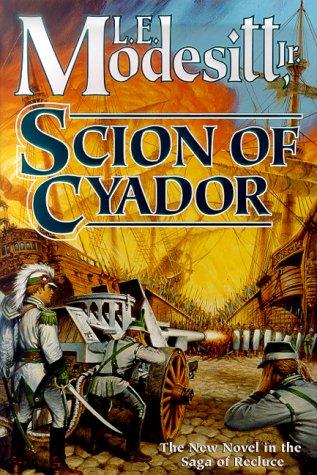 L. E. Modesitt Jr.: Scion of Cyador (2000, Tor)