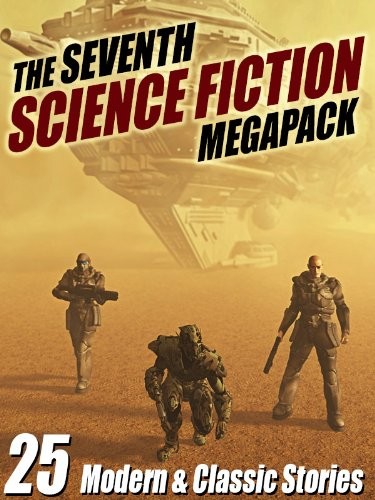 Robert Silverberg, Arthur C. Clarke, Lawrence Watt-Evans, Mike Resnick, Marion Zimmer Bradley: The Seventh Science Fiction MEGAPACK ®: 25 Modern and Classic Stories (2013, Wildside Press)