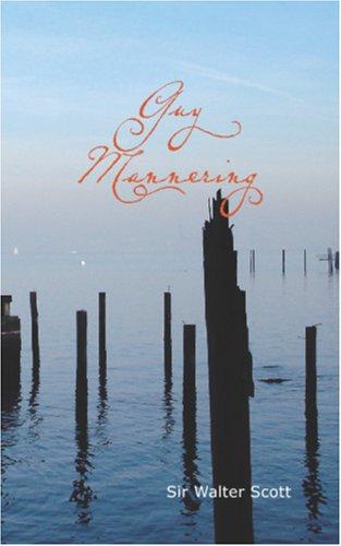 Walter Scott: Guy Mannering (Paperback, 2006, BiblioBazaar)