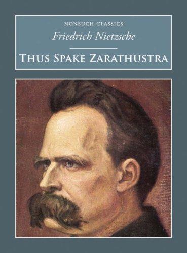 Friedrich Nietzsche: "Thus Spake Zarathustra" (Paperback, 2006, Nonsuch Publishing)